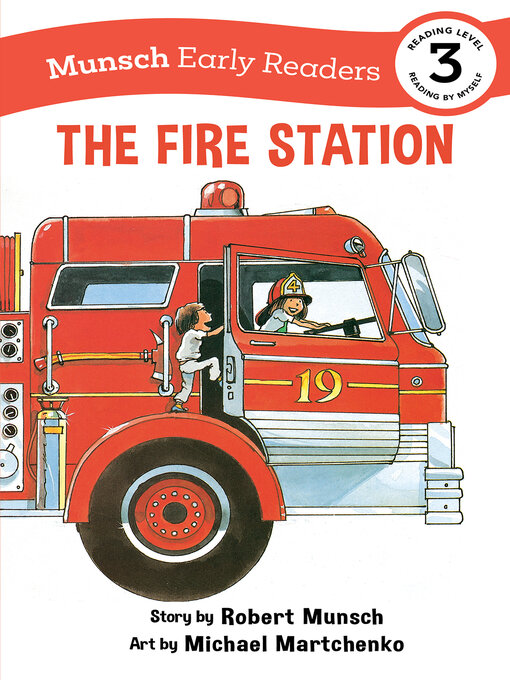 Title details for The Fire Station Early Reader by Robert Munsch - Available